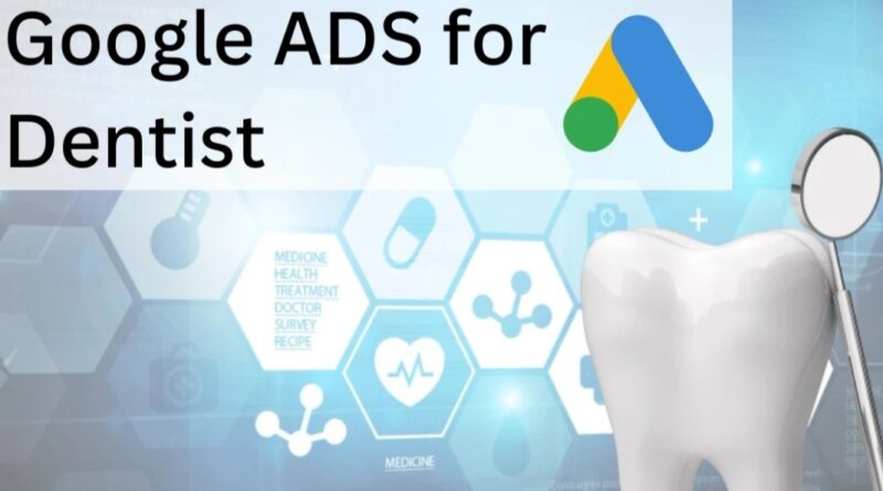 google ads for dentists