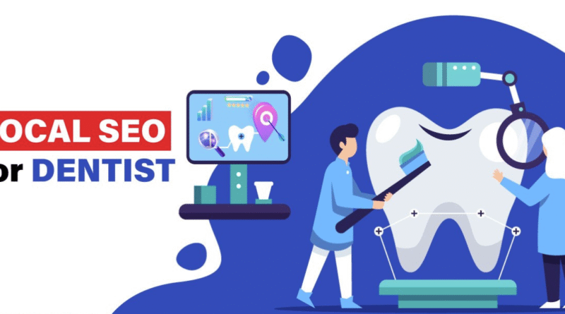 Local SEO for dentists